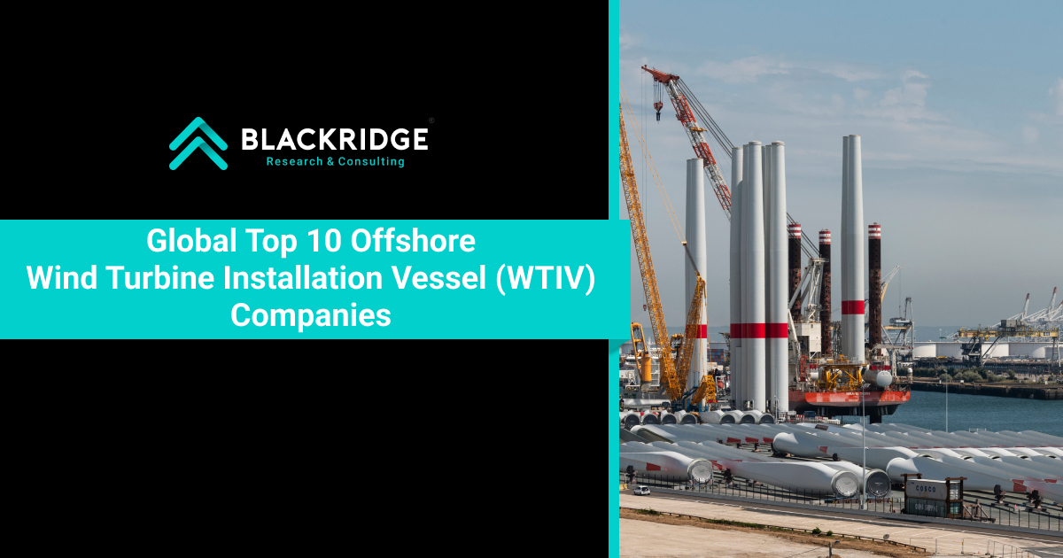 Global Top 10 Offshore Wind Turbine Installation Vessel (WTIV) Companies [2023]